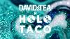 Holo Taco X Davidstea Collection 2025