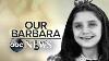 Comment Barbara Walters Enfance A Influencé Son Reportage 20 20 Notre Barbara Part 2